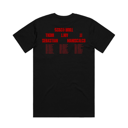 It Ain't Right Tour Tee - 2025