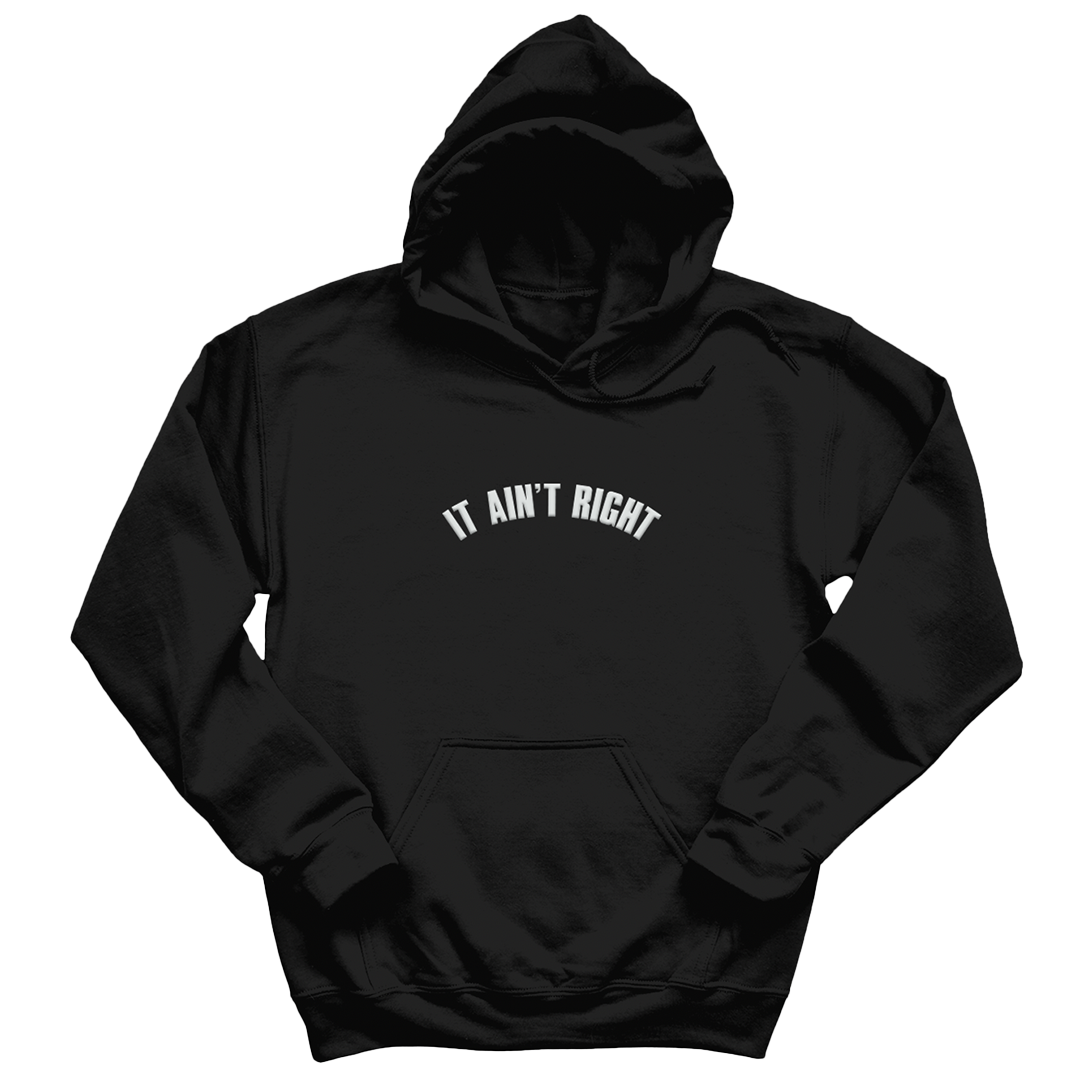 It Ain't Right Tour Hoodie