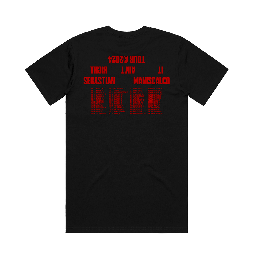 It Ain't Right Tour Tee