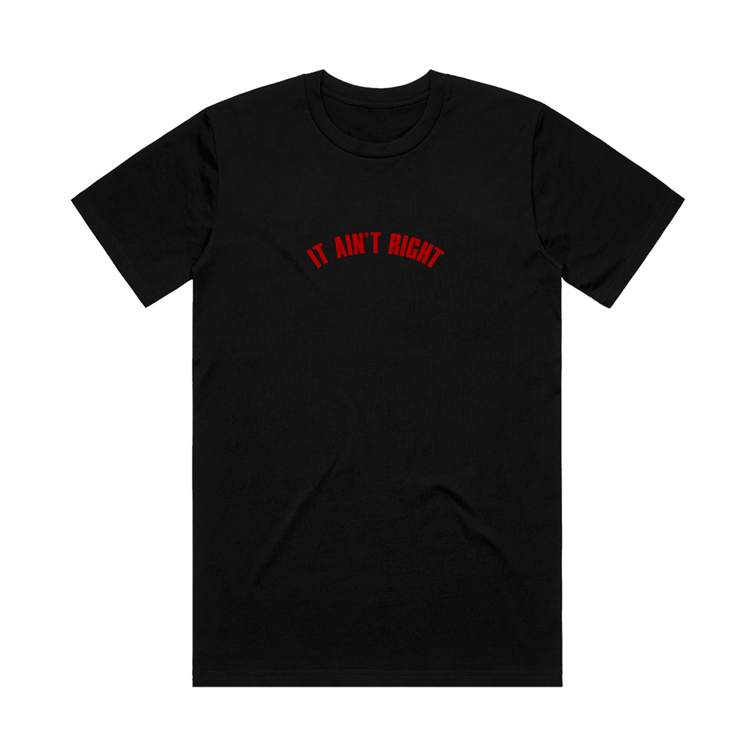 It Ain't Right Tour Tee