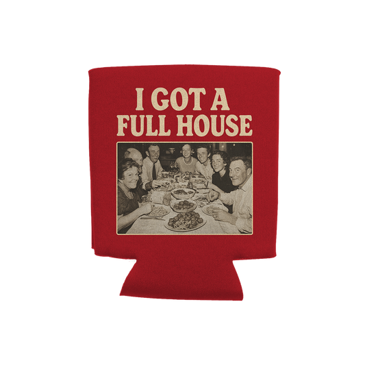 Full House Koozie